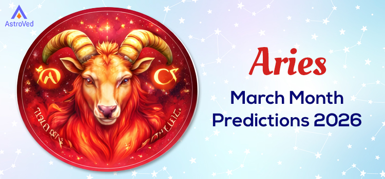 Aries March Month Horoscope Predictions 2026