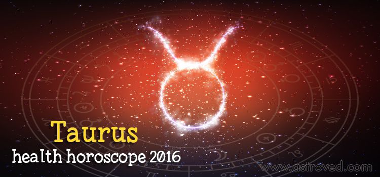 Taurus health horoscope 2016 Taurus health horoscope 2016