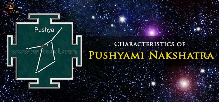 Characteristics of Pushyami Nakshatra Characteristics of Pushyami Nakshatra