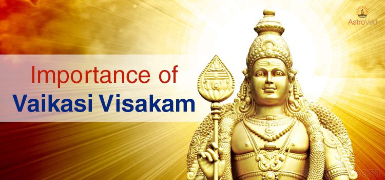 Importance of Vaikasi Visakam Importance of Vaikasi Visakam