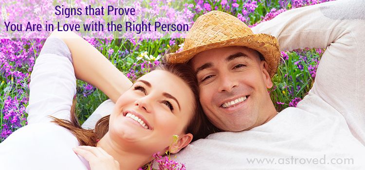 Signs that Prove You Are in Love with the Right Person Signs that Prove You Are in Love with the Right Person
