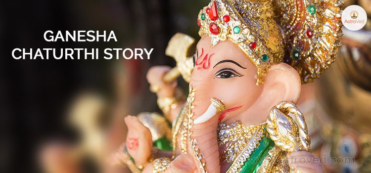 Ganesha Chaturthi Story