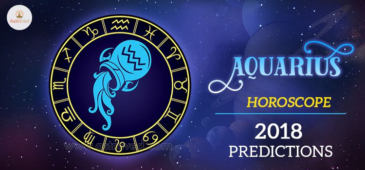 Aquarius Horoscope 2018 Predictions Aquarius Horoscope 2018 Predictions