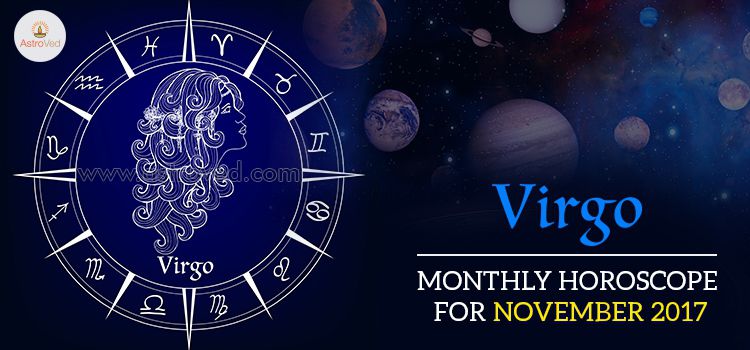 November 2017 Virgo Monthly Horoscope November 2017 Virgo Monthly Horoscope