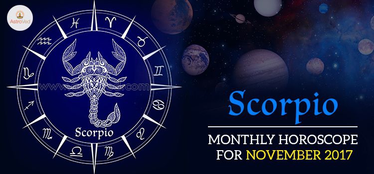 November 2017 Scorpio Monthly Horoscope November 2017 Scorpio Monthly Horoscope