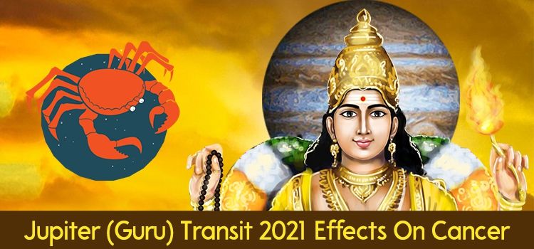 Jupiter transit 2021 effects on Cancer Moon Sign