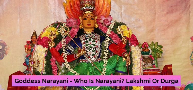 Goddess Narayani - Who Is Narayani? Lakshmi Or Durga?