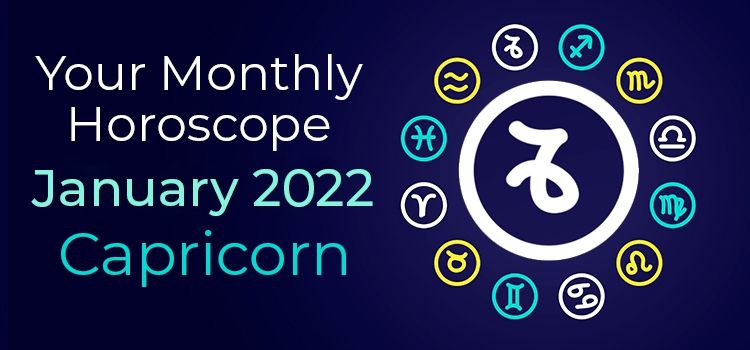 January 2022 Capricorn Monthly Horoscope | January 2022 Horoscope Capricorn January 2022 Capricorn Monthly Horoscope | January 2022 Horoscope Capricorn