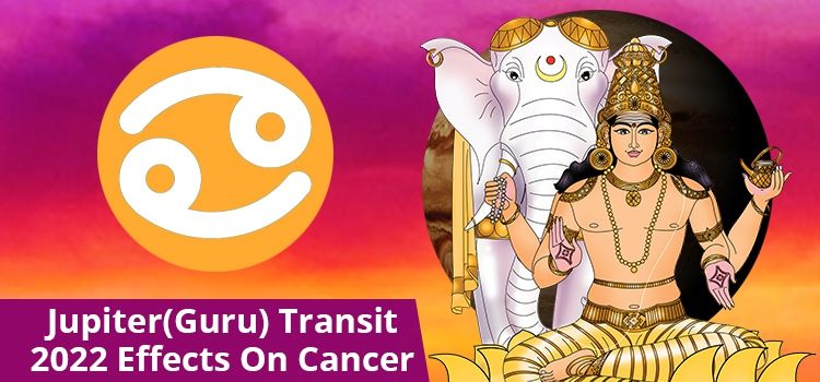 Jupiter transit 2022 effects on Cancer Moon Sign