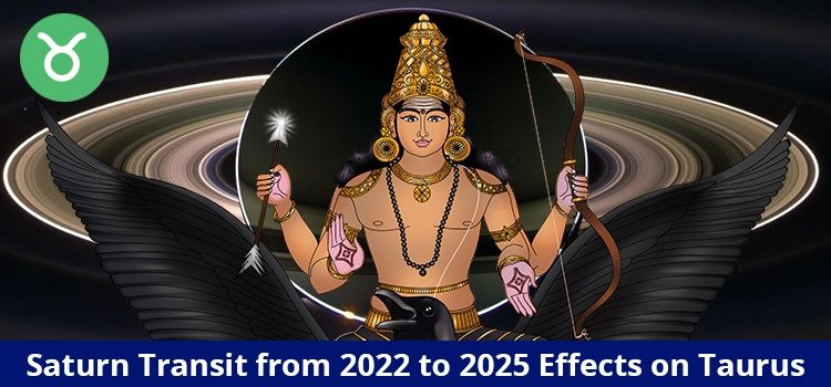 Saturn Transit 2022 Predictions For Taurus Saturn Transit 2022 Predictions For Taurus
