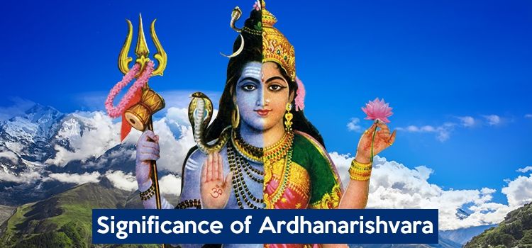 Significance of Ardhanarishvara Significance of Ardhanarishvara