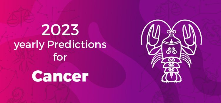 Cancer Horoscope 2023 | Cancer Yearly Horoscope Predictions 2023