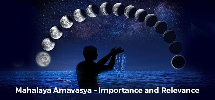 Mahalaya Amavasya – Importance and Relevance Mahalaya Amavasya – Importance and Relevance