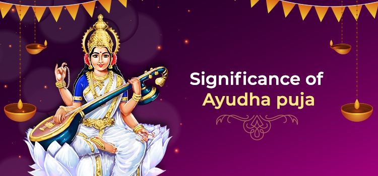  Significance of Ayudha Pooja