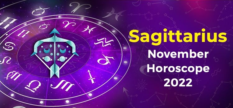 Sagittarius November 2022 Monthly Horoscope Predictions | Sagittarius November 2022 Horoscope Sagittarius November 2022 Monthly Horoscope Predictions | Sagittarius November 2022 Horoscope