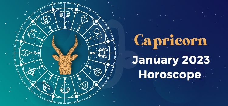 Capricorn January 2023 Monthly Horoscope Predictions | Capricorn January 2023 Horoscope Capricorn January 2023 Monthly Horoscope Predictions | Capricorn January 2023 Horoscope