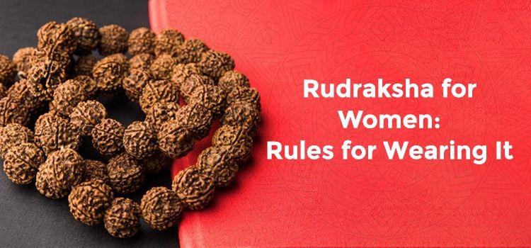 Rudraksha for Women: Rules for Wearing It