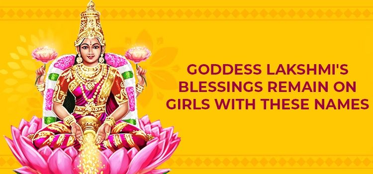 Goddess Lakshmi Blesses Girls With These Names Goddess Lakshmi Blesses Girls With These Names