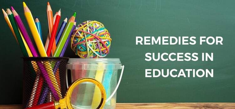 Remedies for Success in Education Remedies for Success in Education