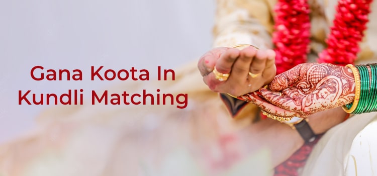 Gana Koota In Kundli Matching