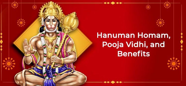 What Is Hanuman Homam: Cost, Vidhi And Benefits What Is Hanuman Homam: Cost, Vidhi And Benefits