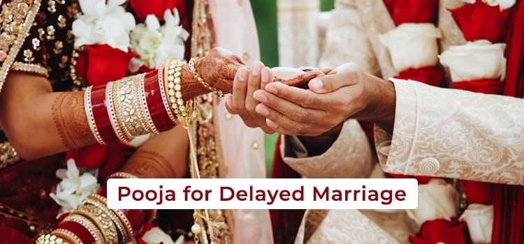 Pooja for Delayed Marriage Pooja for Delayed Marriage