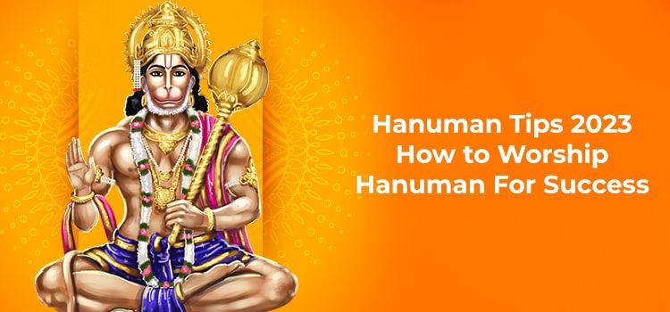 Hanuman Tips : How to Worship Hanuman For Success Hanuman Tips : How to Worship Hanuman For Success