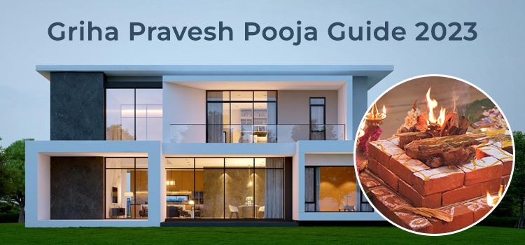  Griha Pravesh Pooja Guide 2023