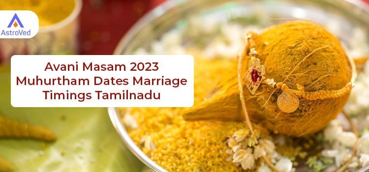 Avani Masam 2023 Muhurtham Dates Avani Masam 2023 Muhurtham Dates