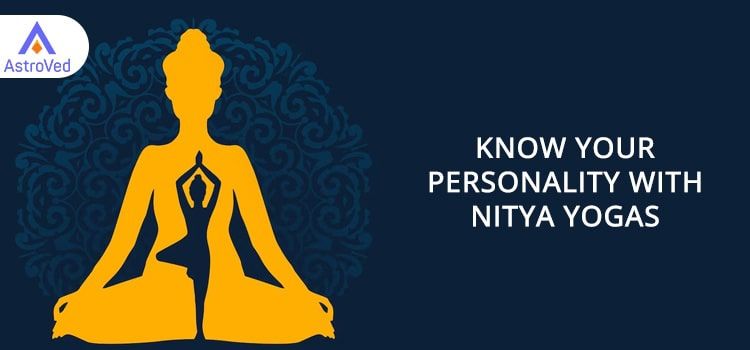 Understand Your Personality With Nitya Yogas Understand Your Personality With Nitya Yogas