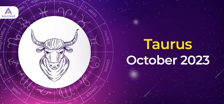 Taurus October 2023 Monthly Horoscope Predictions | Taurus October 2023 Horoscope Taurus October 2023 Monthly Horoscope Predictions | Taurus October 2023 Horoscope