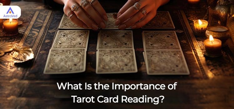 What Is the Importance of Tarot Card Reading? What Is the Importance of Tarot Card Reading?