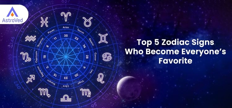 Top 5 Zodiac Signs Who Become Everyone’s Favorite Top 5 Zodiac Signs Who Become Everyone’s Favorite