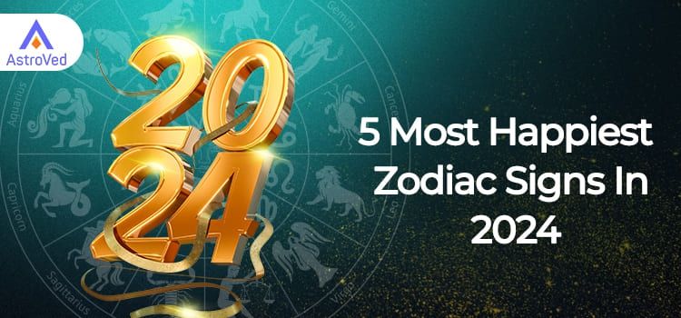 5 Most Happiest Zodiac Signs In 2024 5 Most Happiest Zodiac Signs In 2024