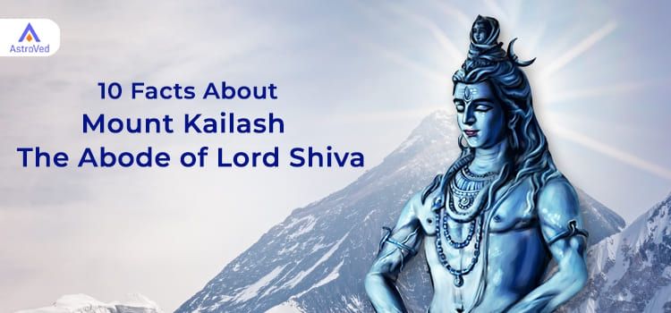 10 Facts About Mount Kailash – The Abode of Lord Shiva 10 Facts About Mount Kailash – The Abode of Lord Shiva