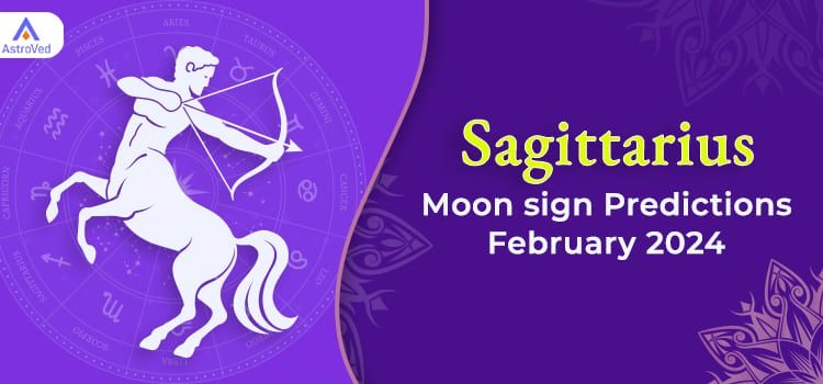Sagittarius February 2024 Monthly Horoscope Predictions | Sagittarius February 2024 Horoscope Sagittarius February 2024 Monthly Horoscope Predictions | Sagittarius February 2024 Horoscope