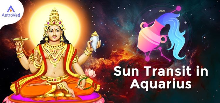 Sun Transit in Aquarius sign from February 13, 2024, to March 14, 2024