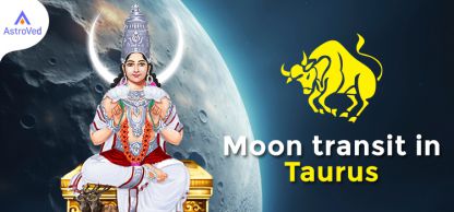 Moon transit in Taurus in 2024
