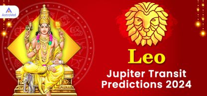 Jupiter Transit in Taurus 2024-2025 Prediction for Leo Moon Sign Jupiter Transit in Taurus 2024-2025 Prediction for Leo Moon Sign