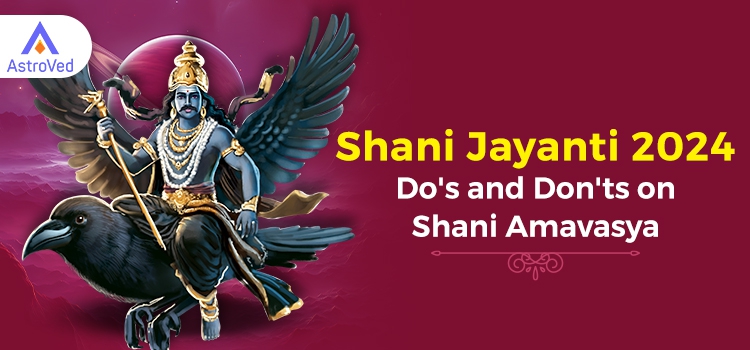 Shani Jayanti 2024 - Dos and Don'ts