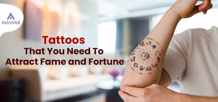 Tattoos That You Need To Attract Fame and Fortune Tattoos That You Need To Attract Fame and Fortune