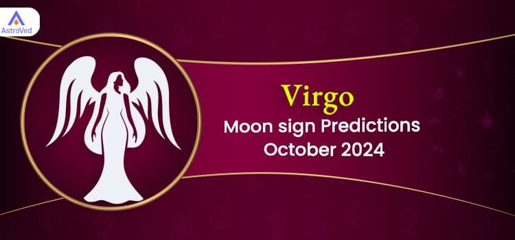 Virgo October 2024 Monthly Horoscope Predictions | Virgo October 2024 Horoscope Virgo October 2024 Monthly Horoscope Predictions | Virgo October 2024 Horoscope