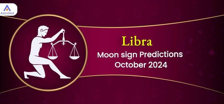 Libra October 2024 Monthly Horoscope Predictions | Libra October 2024 Horoscope Libra October 2024 Monthly Horoscope Predictions | Libra October 2024 Horoscope