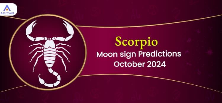 Scorpio October 2024 Monthly Horoscope Predictions | Scorpio October 2024 Horoscope