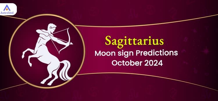 Sagittarius October 2024 Monthly Horoscope Predictions | Sagittarius October 2024 Horoscope Sagittarius October 2024 Monthly Horoscope Predictions | Sagittarius October 2024 Horoscope