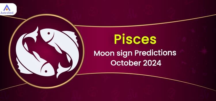 Pisces October 2024 Monthly Horoscope Predictions | Pisces October 2024 Horoscope Pisces October 2024 Monthly Horoscope Predictions | Pisces October 2024 Horoscope