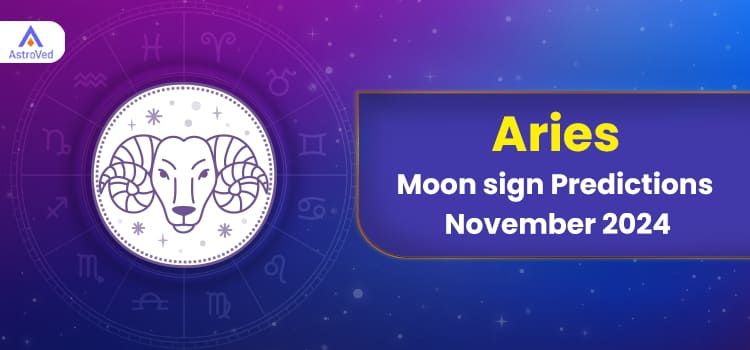 Aries November 2024 Monthly Horoscope Predictions | Aries November 2024 Horoscope Aries November 2024 Monthly Horoscope Predictions | Aries November 2024 Horoscope