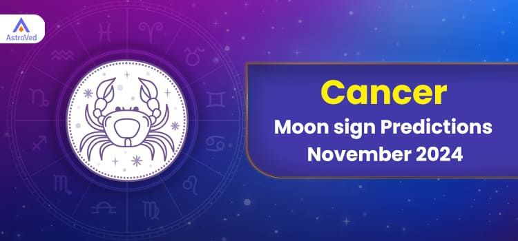 Cancer November 2024 Monthly Horoscope Predictions | Cancer November 2024 Horoscope Cancer November 2024 Monthly Horoscope Predictions | Cancer November 2024 Horoscope
