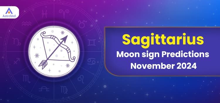 Sagittarius November 2024 Monthly Horoscope Predictions | Sagittarius November 2024 Horoscope