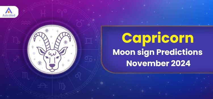 Capricorn November 2024 Monthly Horoscope Predictions | Capricorn November 2024 Horoscope